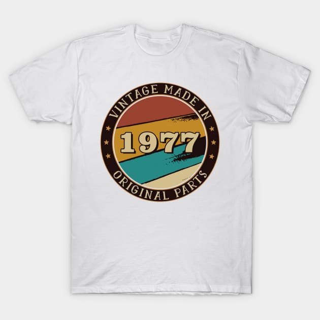 Vintage Made In 1977 Original Parts T-Shirt by super soul